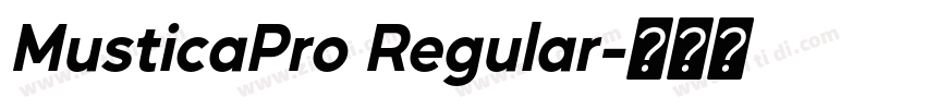 MusticaPro Regular字体转换 MusticaPro Regular字体转换